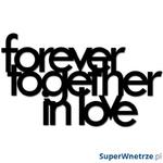 Napis 3D na ścianę DekoSign FOREVER TOGETHER IN LOVE czarny w sklepie internetowym SuperWnetrze.pl