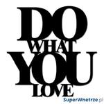 Napis 3D na ścianę DekoSign DO WHAT YOU LOVE czarny w sklepie internetowym SuperWnetrze.pl