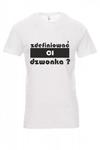 Koszulka z nadrukiem - zdefiniować co dzwonka ? w sklepie internetowym Entero.pl