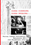 Jagoda sierpniowa, Jagoda grudniowa... - wiersze Jadwigi Piątkowskiej w sklepie internetowym e-serafin.pl