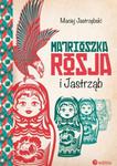 Matrioszka Rosja i Jastrząb w sklepie internetowym Oczytani.pl