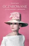 Oczarowanie. Życie Audrey Hepburn w sklepie internetowym Oczytani.pl