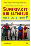 Superfacet nie istnieje No i co z tego? w sklepie internetowym Oczytani.pl