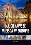 Najciekawsze miejsca w Europie w sklepie internetowym Podrecznikowo.pl