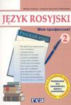 Moja profesija 2 JÃÂzyk rosyjski PodrÃÂcznik w sklepie internetowym Podrecznikowo.pl