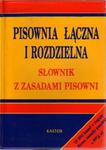 Pisownia ÃÂÃÂczna i rozdzielna. SÃÂownik z zasadami pisowni w sklepie internetowym Podrecznikowo.pl