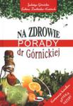 Na zdrowie Porady dr Górnickiej w sklepie internetowym Podrecznikowo.pl