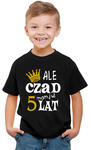 Czarna Koszulka dziecięca urodzinowa Ale Czad Mam 5 Lat w sklepie internetowym Roana24