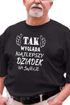 Koszulka z nadrukiem dla Dziadka " Tak wygląda najlepszy dziadek na świecie " w sklepie internetowym Roana24
