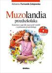 Muzolandia przedszkolaka Scenariusze zajęć dla nauczycieli rytmiki i wychowania przedszkolnego w sklepie internetowym Sportowo-Medyczna.pl