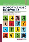 Motoryczność człowieka Podstawowe zagadnienia z antropomotoryki w sklepie internetowym Sportowo-Medyczna.pl