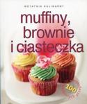 Notatnik kulinarny Muffiny brownie i ciasteczka 100 sprawdzonych przepisów w sklepie internetowym Sportowo-Medyczna.pl