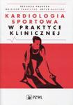 Kardiologia sportowa w praktyce klinicznej w sklepie internetowym Sportowo-Medyczna.pl