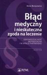 Błąd medyczny i nieskuteczna zgoda na leczenie Odpowiedzialność indywidualna i w spółce partnerskiej. Wzory pism w sklepie internetowym Sportowo-Medyczna.pl