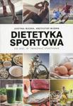 Dietetyka sportowa Co jeść, by trenować efektywnie w sklepie internetowym Sportowo-Medyczna.pl