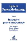 System Prawa Medycznego Tom 1 Instytucje prawa medycznego w sklepie internetowym Sportowo-Medyczna.pl