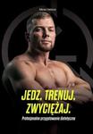 Jedz, trenuj, zwyciężaj Profesjonalne przygotowanie dietetyczne w sklepie internetowym Sportowo-Medyczna.pl