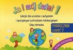 Ja i mój świat Lekcje dla uczniów z autyzmem i specjalnymi potrzebami edukacyjnymi Etap obrazka PODRĘCZNIK Część 2 w sklepie internetowym Sportowo-Medyczna.pl