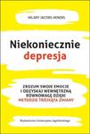 Niekoniecznie depresja Zrozum swoje emocje i odzyskaj wewnętrzną równowagę dzięki Metodzie Trójkąta Zmiany w sklepie internetowym Sportowo-Medyczna.pl