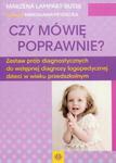 Czy mówię poprawnie? Zestaw prób diagnostycznych do wstępnej diagnozy logopedycznej dzieci w wieku przedszkolnym w sklepie internetowym Sportowo-Medyczna.pl