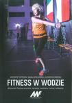 Fitness w wodzie Aktywność fizyczna w wodzie, rekreacja, nauczanie, trening, relaksacja w sklepie internetowym Sportowo-Medyczna.pl