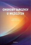 Choroby tarczycy u mężczyzn w sklepie internetowym Sportowo-Medyczna.pl