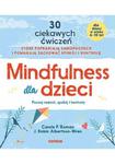 Mindfulness dla dzieci Poczuj radość spokój i kontrolę w sklepie internetowym Sportowo-Medyczna.pl