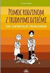 Pomoc rodzinom z trudnymi dziećmi Jak zapobiegać problemom w sklepie internetowym Sportowo-Medyczna.pl