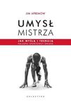 Umysł mistrza Jak myślą i trenują najlepsi sportowcy świata w sklepie internetowym Sportowo-Medyczna.pl