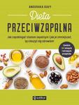 Dieta przeciwzapalna Jak zapobiegać stanom zapalnym i jak je zmniejszać, by cieszyć się zdrowiem w sklepie internetowym Sportowo-Medyczna.pl