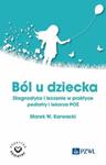 Ból u dziecka Diagnostyka i leczenie w praktyce pediatry i lekarza POZ w sklepie internetowym Sportowo-Medyczna.pl