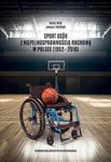 Sport osób z niepełnosprawnością ruchową w Polsce (1952–2016) w sklepie internetowym Sportowo-Medyczna.pl
