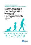 Dermatologia pediatryczna w teorii i przypadkach Tom 1 w sklepie internetowym Sportowo-Medyczna.pl