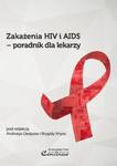 Zakażenia HIV i AIDS poradnik dla lekarzy w sklepie internetowym Sportowo-Medyczna.pl