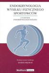 Endokrynologia wysiłku fizycznego sportowców w sklepie internetowym Sportowo-Medyczna.pl