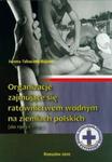 Organizacje zajmujące się ratownictwem wodnym na ziemiach polskich (do 1969 r.) w sklepie internetowym Sportowo-Medyczna.pl