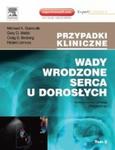 Wady wrodzone serca u dorosłych Tom 1 i 2 Seria Przypadki Klinic w sklepie internetowym Sportowo-Medyczna.pl