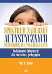 Spektrum zaburzeń autystycznych Przewodnik dla początkujących w sklepie internetowym Sportowo-Medyczna.pl