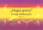 Autorski program WF Magia Sportu II Etap edukacyjny klasy 4-6 w sklepie internetowym Sportowo-Medyczna.pl