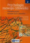 Psychologia rozwoju człowieka tom 2 Charakterystyka okresów życia człowieka w sklepie internetowym Sportowo-Medyczna.pl