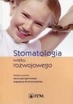 Stomatologia wieku rozwojowego w sklepie internetowym Sportowo-Medyczna.pl