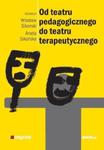 Od teatru pedagogicznego do teatru terapeutycznego w sklepie internetowym Sportowo-Medyczna.pl