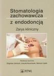 Stomatologia zachowawcza z endodoncją Zarys kliniczny w sklepie internetowym Sportowo-Medyczna.pl