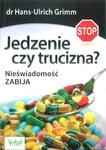 Jedzenie czy trucizna Nieświadomość zabija w sklepie internetowym Sportowo-Medyczna.pl