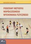 Podstawy metodyki współczesnego wychowania fizycznego w sklepie internetowym Sportowo-Medyczna.pl