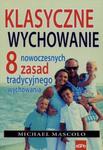 Klasyczne wychowanie 8 nowoczesnych zasad tradycyjnego wychowania w sklepie internetowym Sportowo-Medyczna.pl