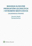 Badania kliniczne produktów leczniczych i wyrobów medycznych Zagadnienia prawne w sklepie internetowym Sportowo-Medyczna.pl