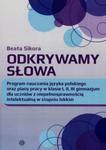 Odkrywamy słowa Program nauczania języka polskiego oraz plany pracy w klasie I II III gimnazjum dla uczniów z niepełnosprawnością intelektualną w stopniu lekkim w sklepie internetowym Sportowo-Medyczna.pl