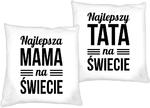 Zestaw poduszek dla Mamy i Taty komplet 2 sztuki Najlepsza Mama Tata na świecie w sklepie internetowym dirtyshop.pl