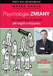 Psychologia zmiany. Rzecz dla wściekniętych. Wydanie II rozszerzone w sklepie internetowym Maklerska.pl